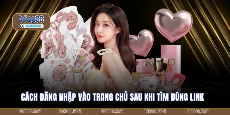 Cách đăng nhập vào trang chủ sau khi tìm đúng link