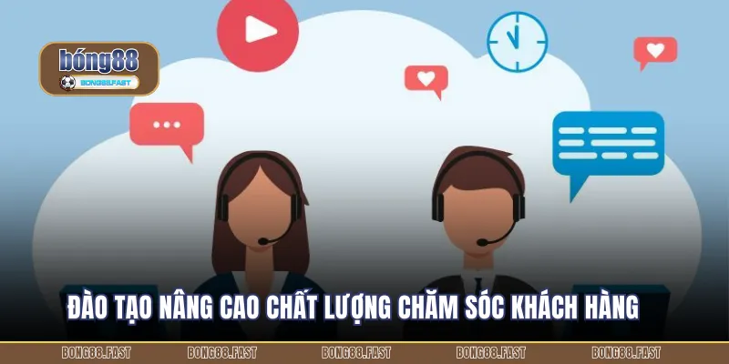 Đào tạo nâng cao chất lượng chăm sóc khách hàng 